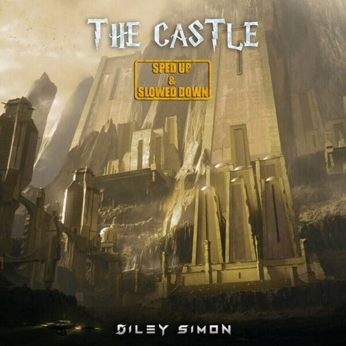 The Castle (Sped Up & Slowed Down)