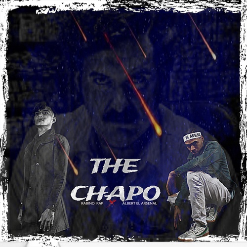 ALBERT EL ARSENAL, Rabino Rap-THE CHAPO