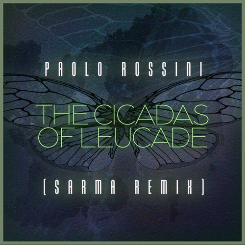 The Cicadas of Leucade (Sarma Remix)