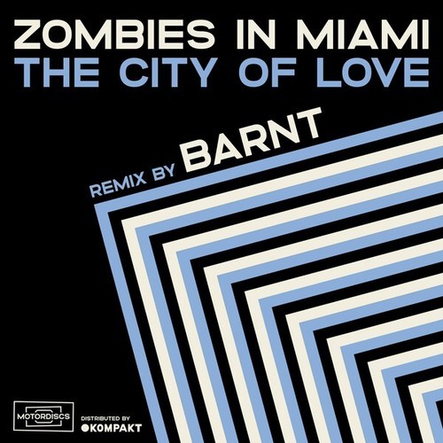 Zombies In Miami, Barnt-The City of Love
