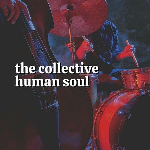 The Collective Human Soul