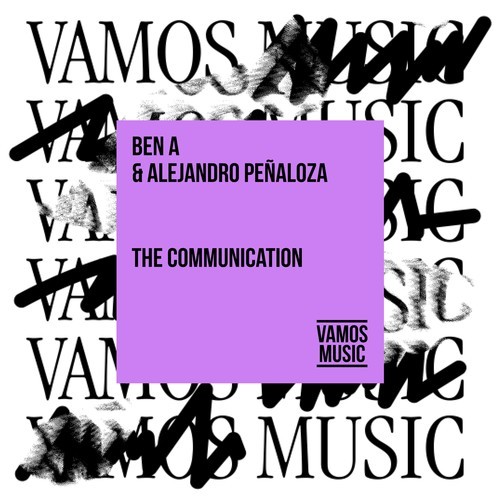 Ben A, Alejandro Penaloza-The Communication