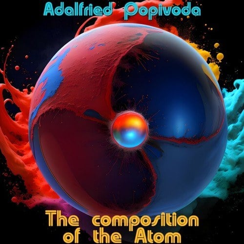 Adalfried Popivoda-The Composition of the Atom