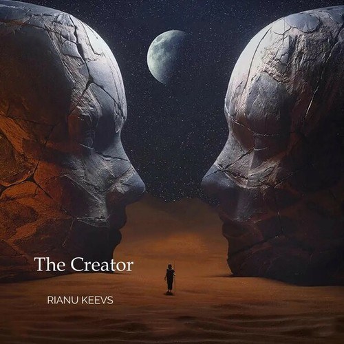 Rianu Keevs-The Creator