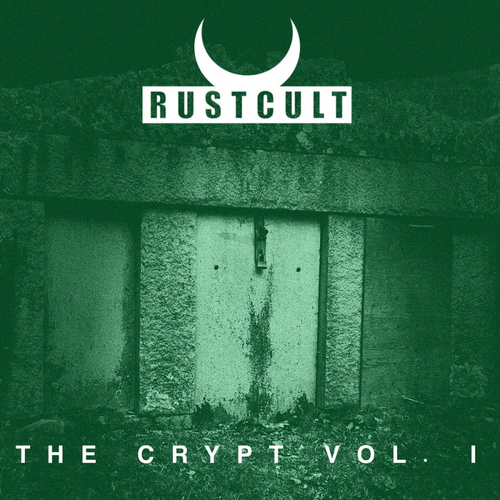 Rust Cult-The Crypt, Vol. 1