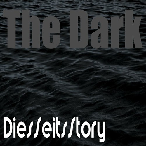 DiesSeitsStory-The Dark