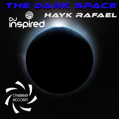 DJ Inspired, Hayk Rafael-The Dark Space