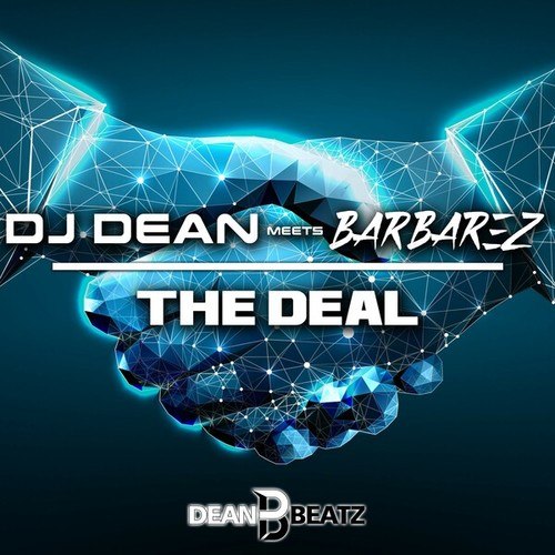Dj Dean, Barbarez-The Deal