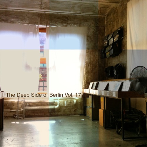 Various Artists-The Deep Side of Berlin, Vol. 17