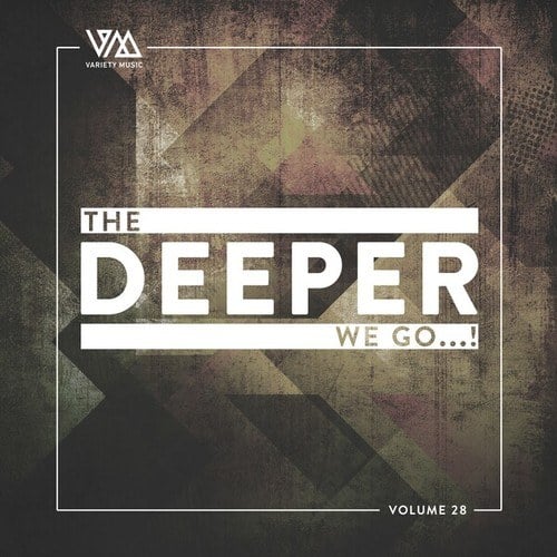 Various Artists-The Deeper We Go..., Vol. 28