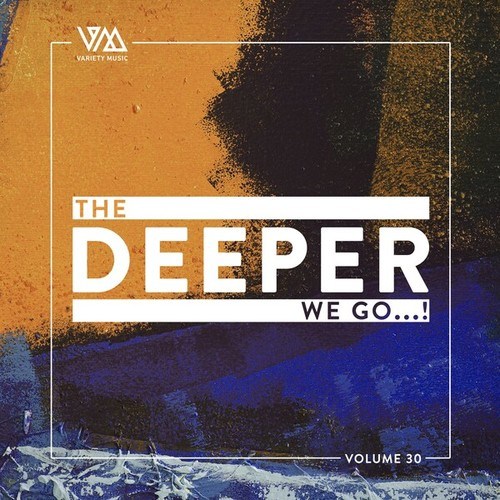 Various Artists-The Deeper We Go..., Vol. 30