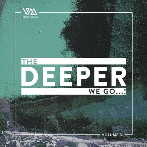 Various Artists-The Deeper We Go..., Vol. 31