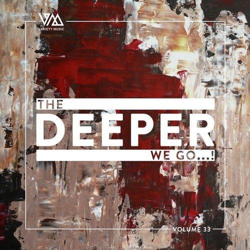 Various Artists-The Deeper We Go..., Vol. 33