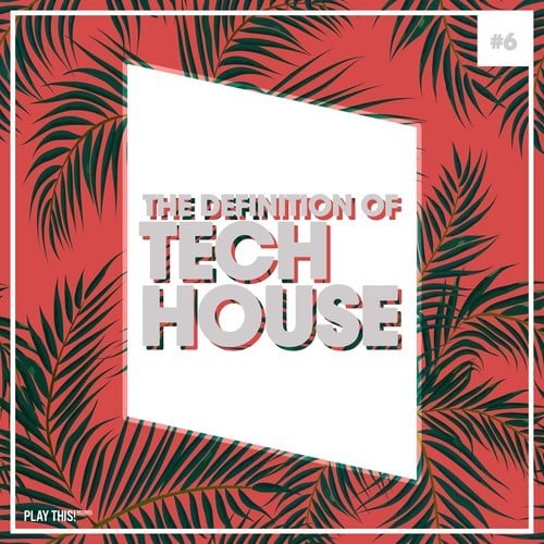 Various Artists-The Definition of Tech House, Vol. 6