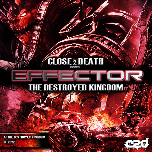 Effector-The Destroyed Kingdom EP