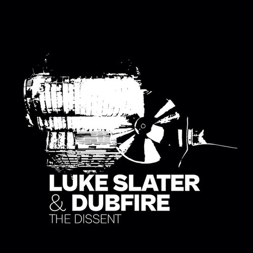 Luke Slater, Dubfire-The Dissent EP