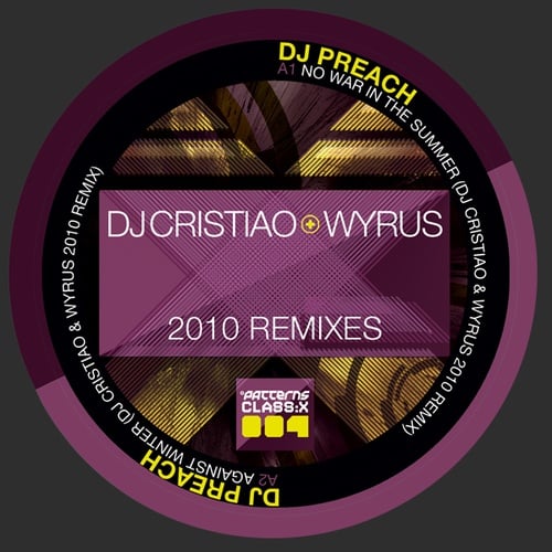 DJ Preach, DJ Cristiao, Wyrus-The Dj Cristiao & Wyrus 2010 Remixes