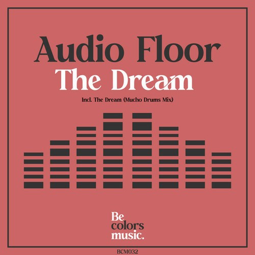 Audio Floor-The Dream
