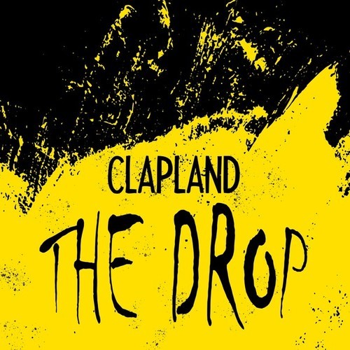 Clapland-The Drop (Oldschool Flavour Mix)