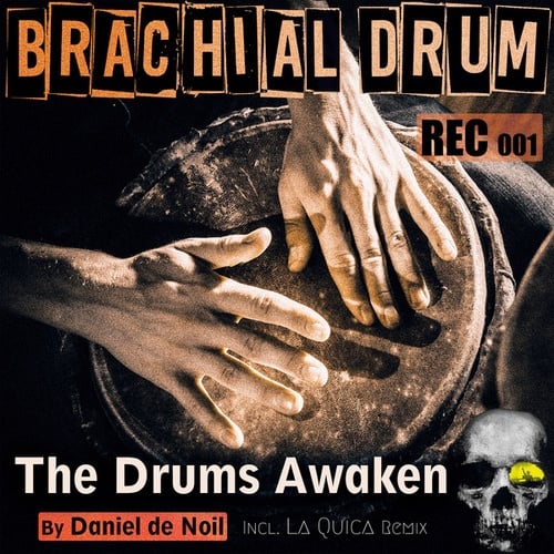 Daniel De Noil, La Quica-The Drums Awaken