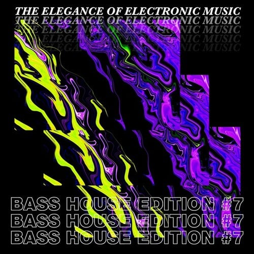 Various Artists-The Elegance of Electronic Music - Bass House Edition #7