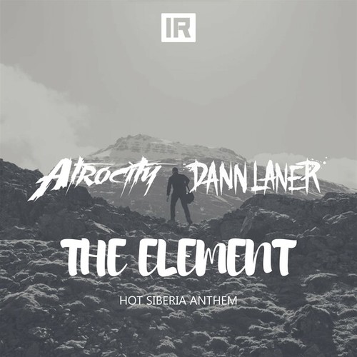 Dann Laner, Atrocity-The Element (Hot Siberia Anthem)