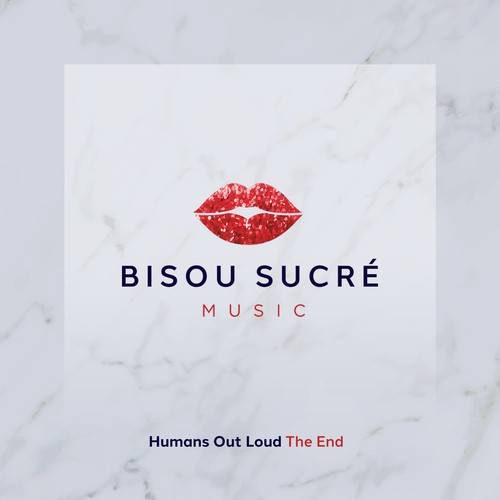 Humans Out Loud-The End