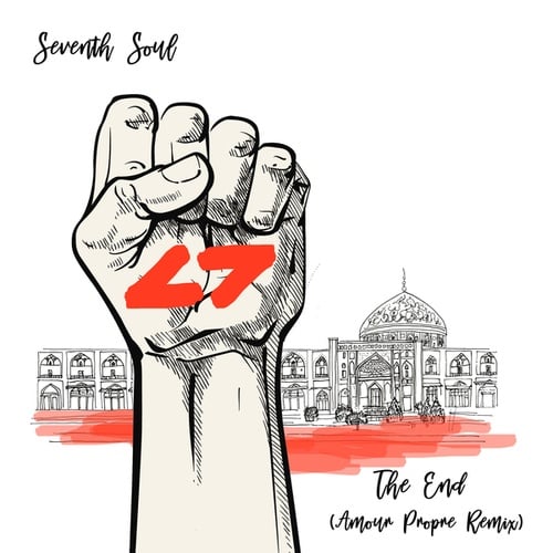 Seventh Soul, Amour Propre-The End (Incl. Amour Propre Remix)