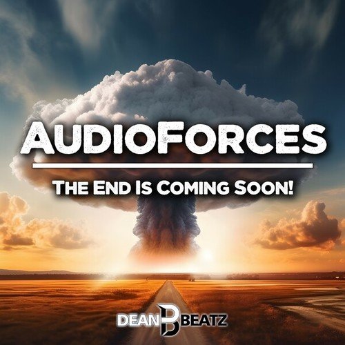 AudioForces-The End Is Coming Soon!