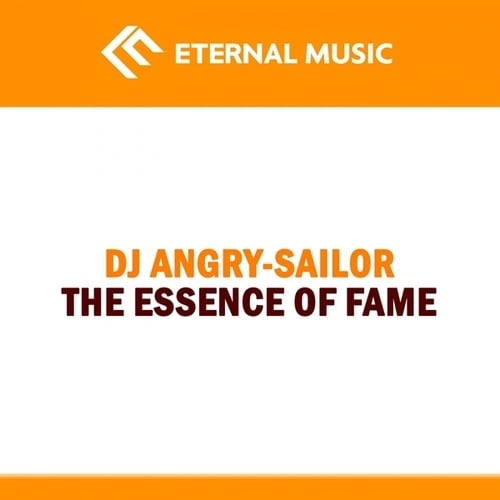 Dj Angry-Sailor-The Essence of Fame