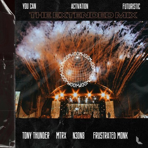 MTRX, N3ON8, Frustrated Monk, Tony Thunder-The Extended Mix, Vol. 1