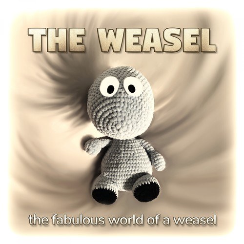 The Weasel-The Fabulous World of a Weasel