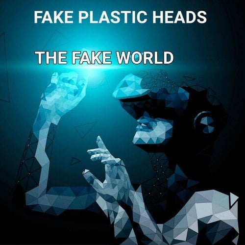 Fake Plastic Heads-The Fake World