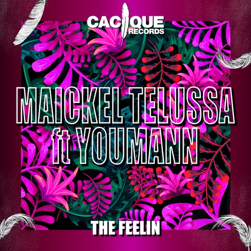 Maickel Telussa, You Mann-The Feelin