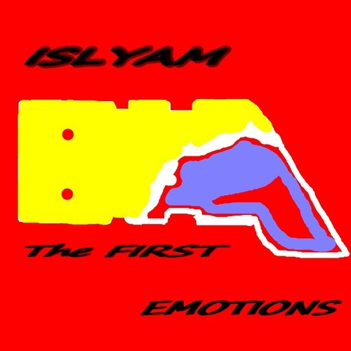 Islyam-The First Emotions