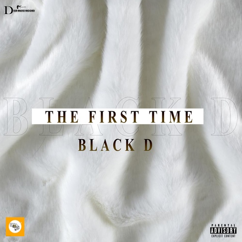 Black D-The First Time