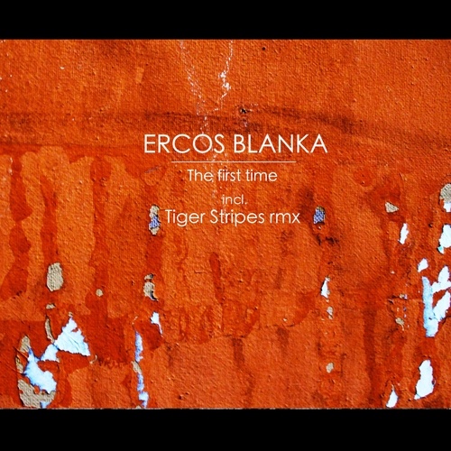 Ercos Blanka-The First Time