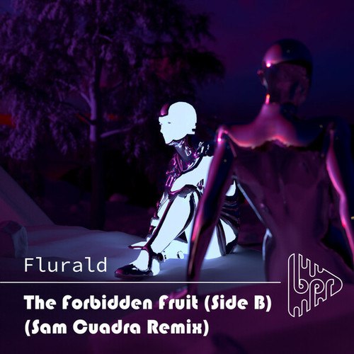 Flurald, Sam Cuadra-The Forbidden Fruit (Side B)