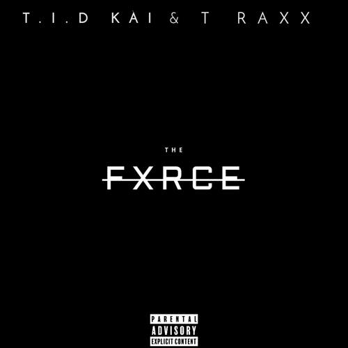 T.I.D KÀI, T RaXx-The Force