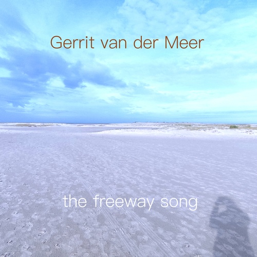 Gerrit Van Der Meer-The Freeway Song