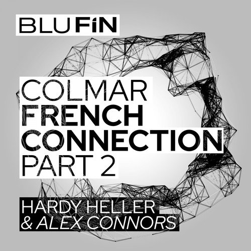 Hardy Heller, Alex Connors, Matthieu B.-The French Connection, Pt. 2