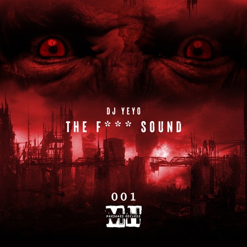 Yeyo-The Fuck Sound