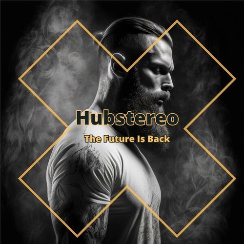 Hubstereo-The Future Is Back