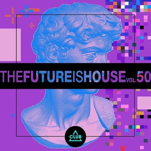 Various Artists-The Future Is House, Vol. 50