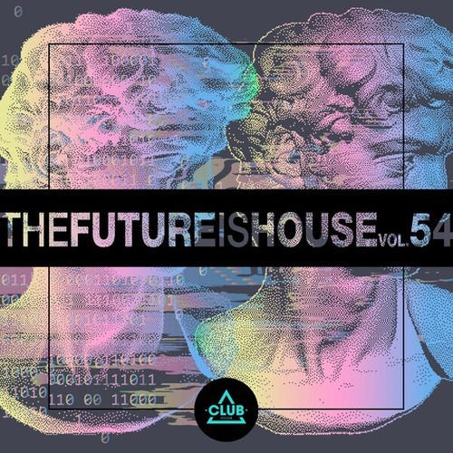 Various Artists-The Future Is House, Vol. 54