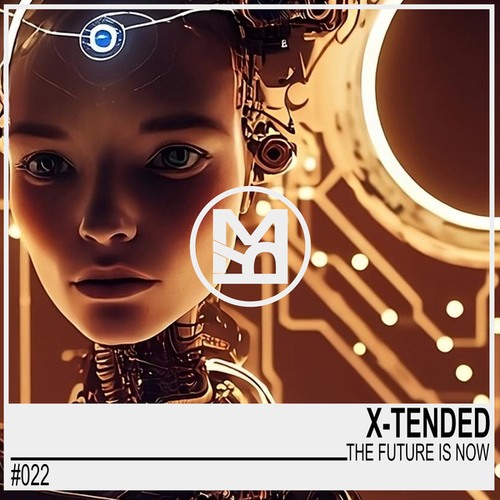 X-TENDED-The Future Is Now