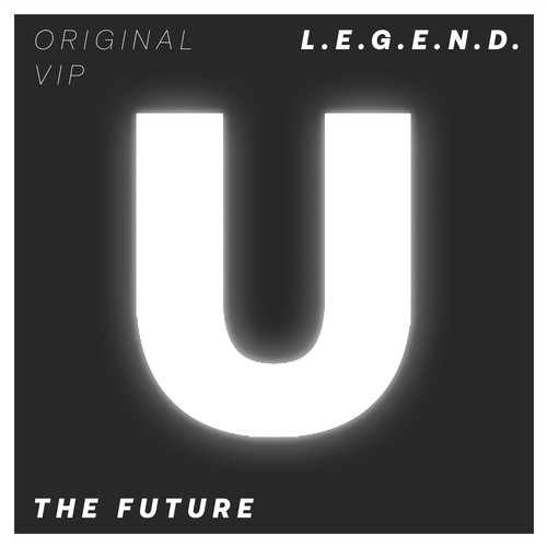 L.E.G.E.N.D.-The Future