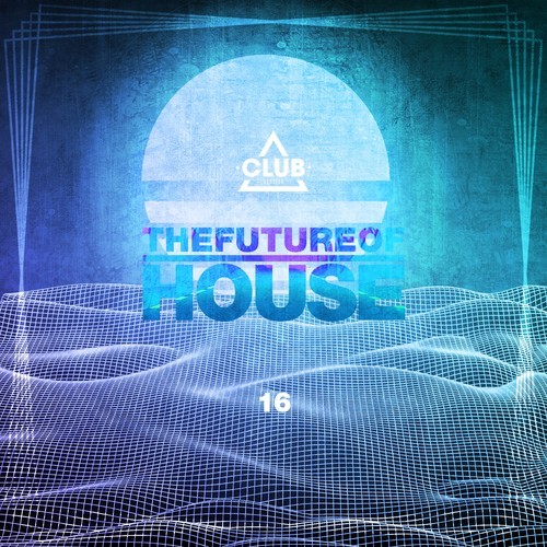 Various Artists-The Future of House, Vol. 16