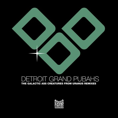 Detroit Grand Pubahs, Martin Landsky, Phonique-The Galactic Ass Creatures from Uranus Remixes