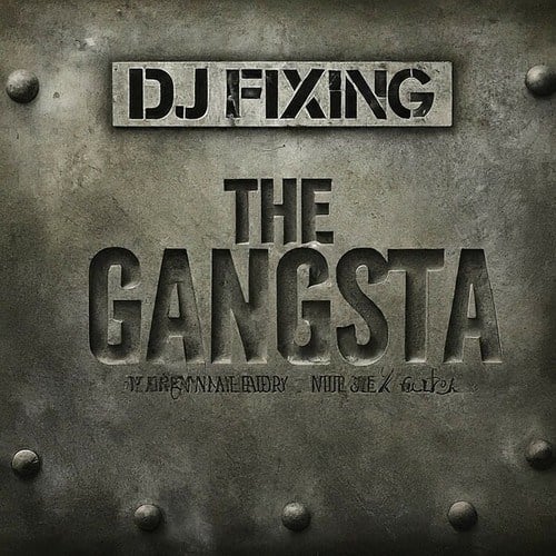DJ Fixing-The Gangsta